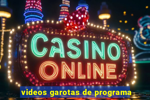 videos garotas de programa